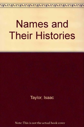 Names and Their Histories