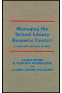 Managing the School Library Resource Center