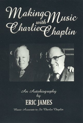 Making Music with Charlie Chaplin