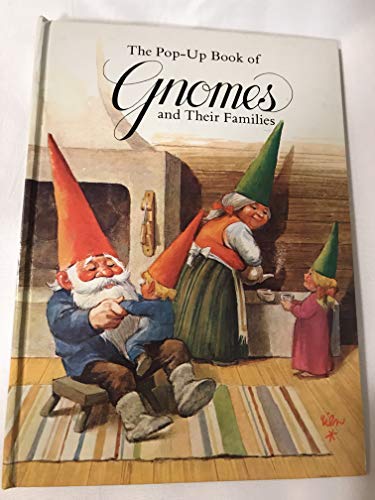 The Pop-up Book of Gnomes and Their Families