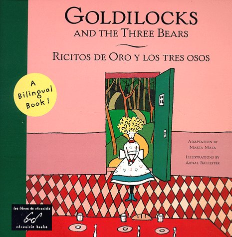 Goldilocks and the Three Bears Ricitos de oro y los tres osos