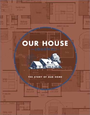 Our House Journal