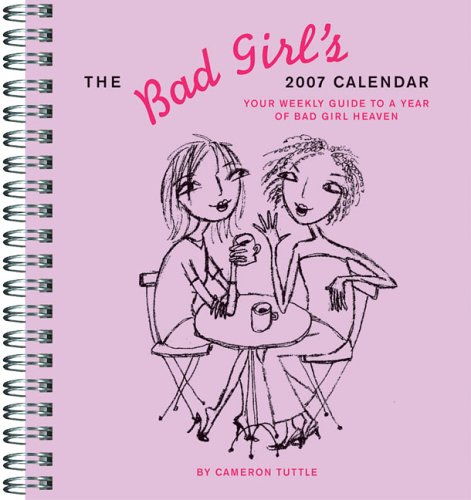 The Bad Girl's 2007 Engagement Calendar