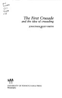 First crusade and the idea of crusading