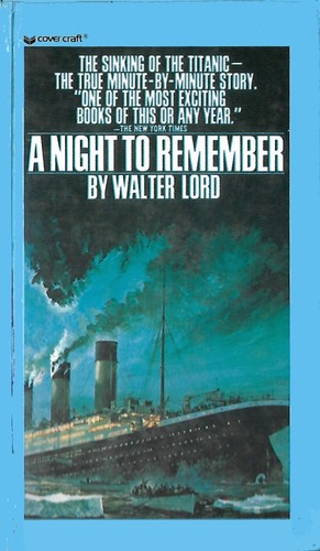 A Night to Remember by Walter Lord, ISBN 9780812416282