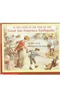 If You Lived at the Time of the Great San Francisco Earthquake
