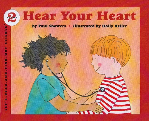 Hear Your Heart (Let'S-Read-And-Find-Out Science: Stage 1 (Pb))