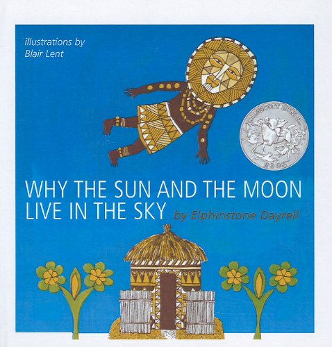 Why The Sun And The Moon Live In The Sky: An African Folktale
