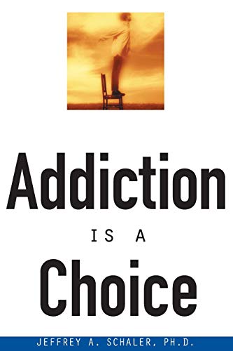 Addiction is a choice