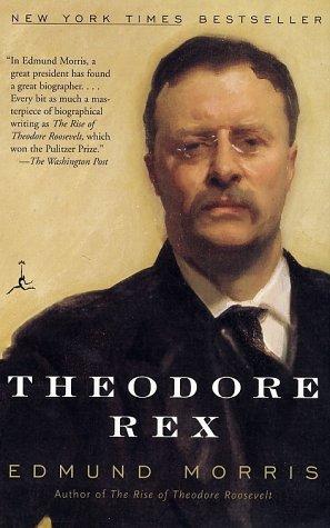 Theodore Rex by Edmund Morris, ISBN 9780812966008