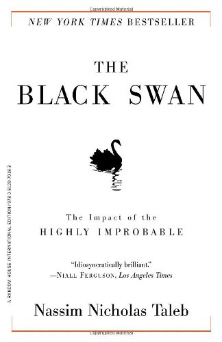 The Black Swan by Nassim Nicholas Taleb, ISBN 9780812979183