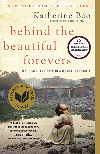 Behind the Beautiful Forevers by Katherine Boo, ISBN 9780812979329