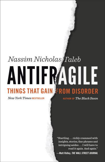 Antifragile by Nassim Nicholas Taleb, ISBN 9780812979688