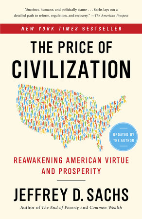 The Price of Civilization by Jeffrey D. Sachs, ISBN 9780812980462