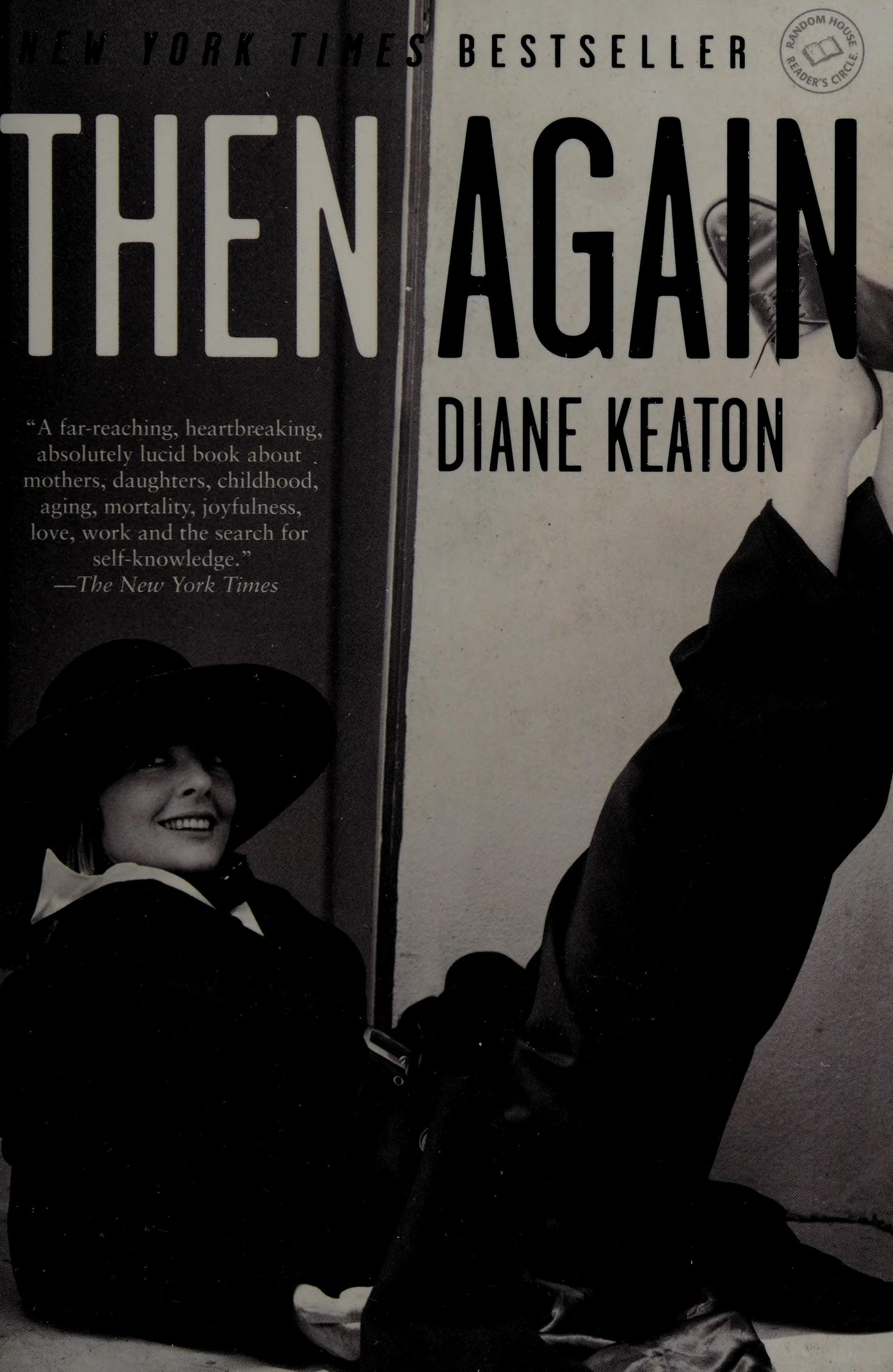 Then Again by Diane Keaton, ISBN 9780812980950