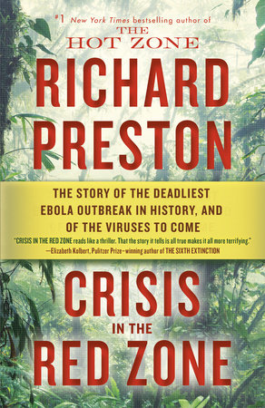 Crisis in the Red Zone by Richard Preston, ISBN 9780812988154