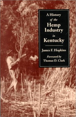 A history of the hemp industry in Kentucky