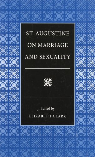 St. Augustine On Marriage And Sexuality