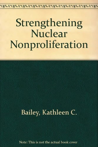 Strengthening Nuclear Nonproliferation