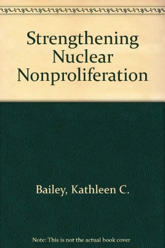 Strengthening Nuclear Nonproliferation