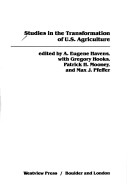 Studies in the Transformation of U.S. Agriculture