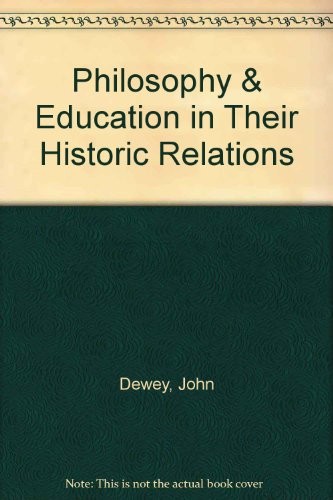 Philosophy and Education in Their Historic Relations