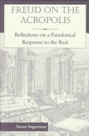 Freud On The Acropolis: Reflections On A Paradoxical Response To The Real