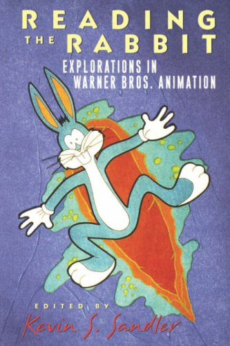 Reading The Rabbit: Explorations In Warner Bros. Animation