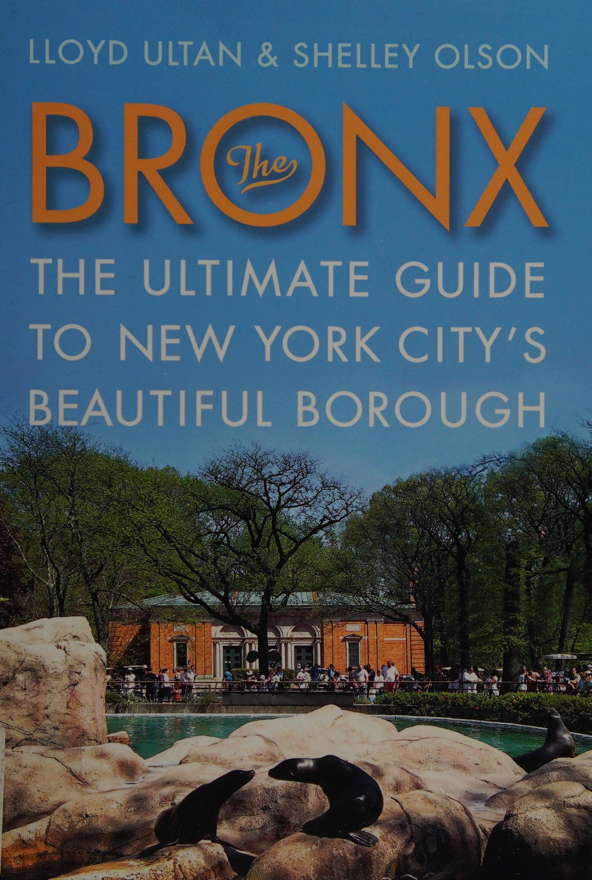 The Bronx: The Ultimate Guide To New York City'S Beautiful Borough