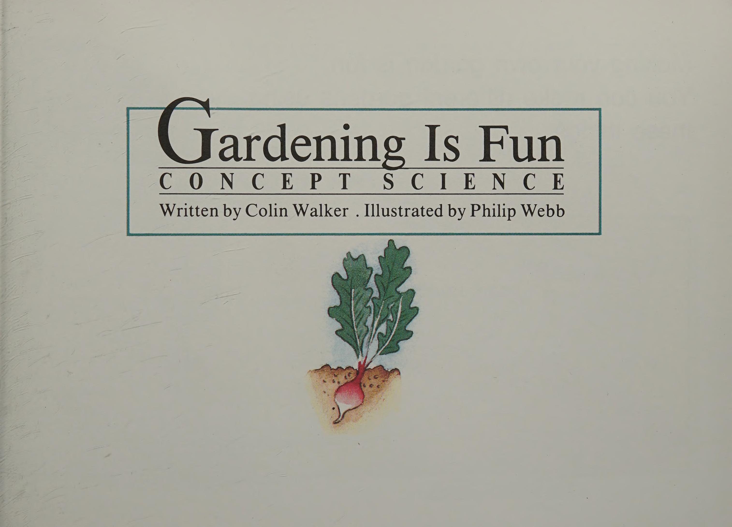 Gardening Is Fun