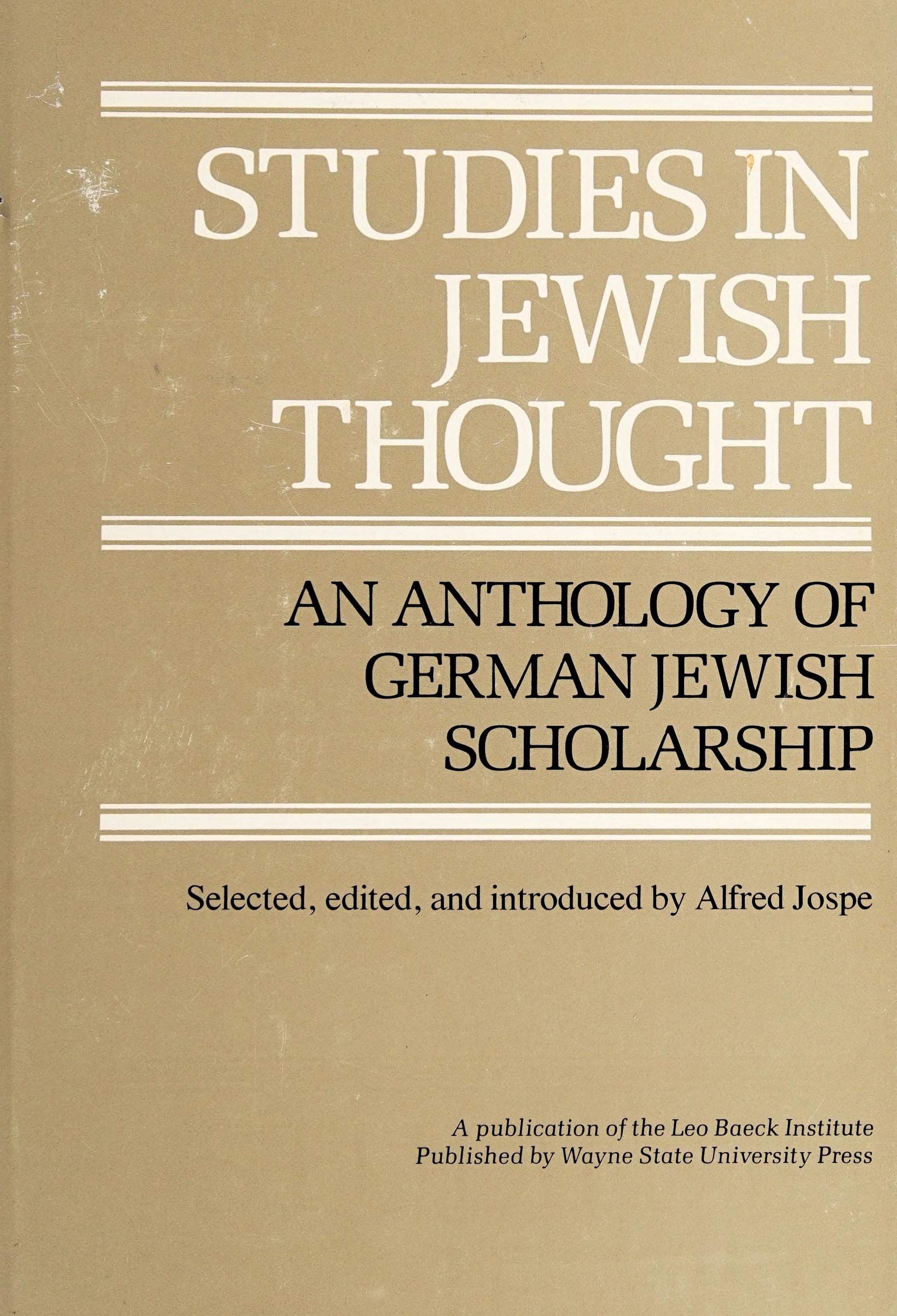 Studies In Jewish Thought: An Anthology Of German Jewish Scholarship