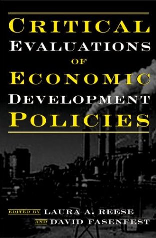 Critical Evaluations Of Economic Development Policies