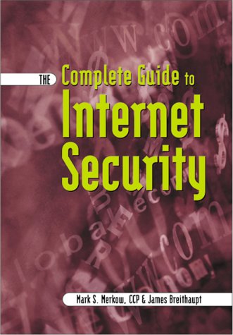 The Complete Guide To Internet Security