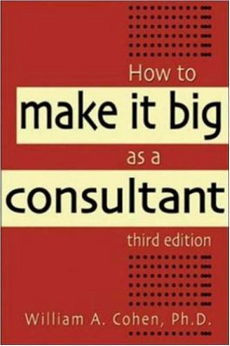 How To Make It Big As A Consultant