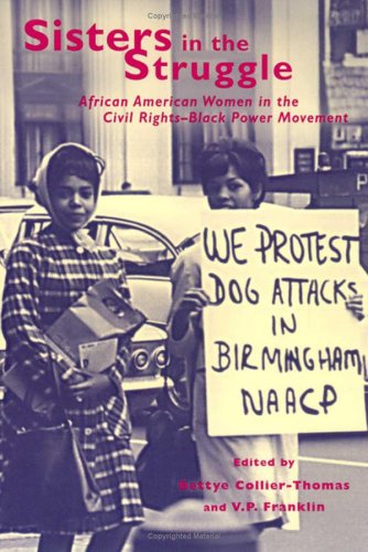 Sisters In The Struggle : African-American Women In The Civil Rights-Black Power Movement