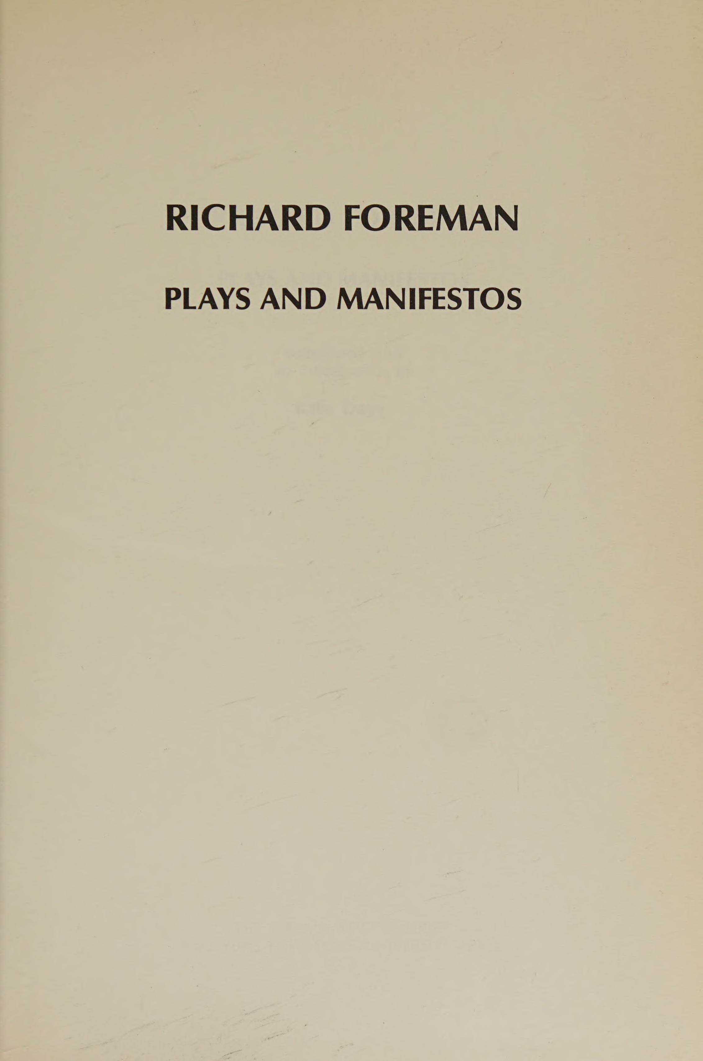 Richard Foreman: Plays And Manifestos