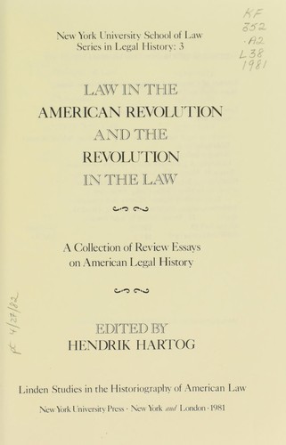 Law in the American Revolution and the revolution in the law
