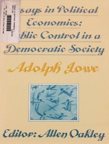 Essays In Political Economics: Public Control In A Democratic Society