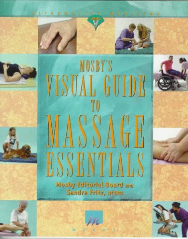 Mosby's Visual Guide to Massage Essentials