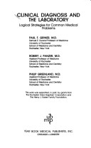 Clinical Diagnosis And The Laboratory: Logical Strategies For Common Medical Problems