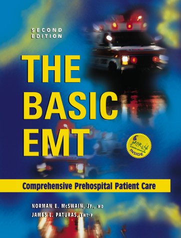 The Basic Emt: Comprehensive Prehospital Patient Care