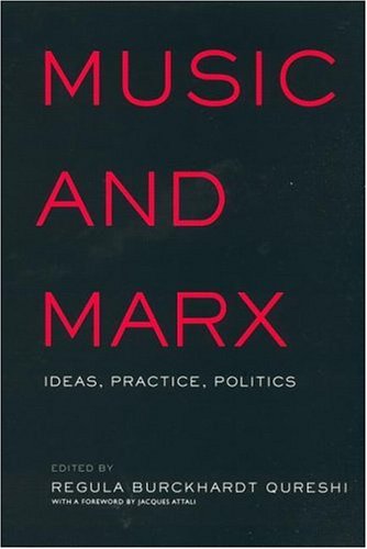 Music And Marx: Ideas, Practice, Politics