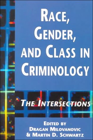 Race Gender and Class in Criminology