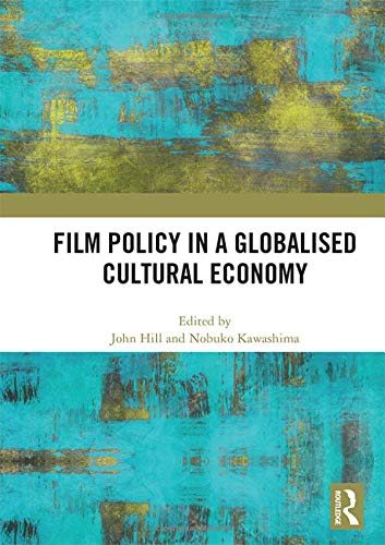 Film Policy In A Globalised Cultural Economy