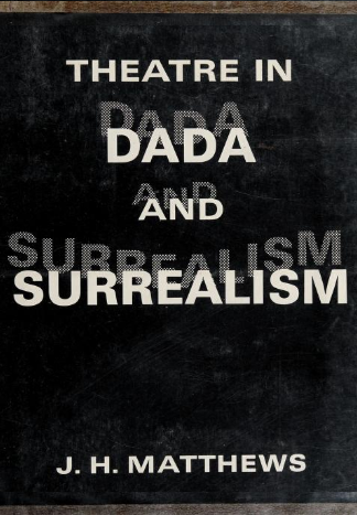 Theatre In Dada And Surrealism