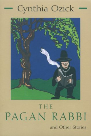 The Pagan Rabbi, And Other Stories