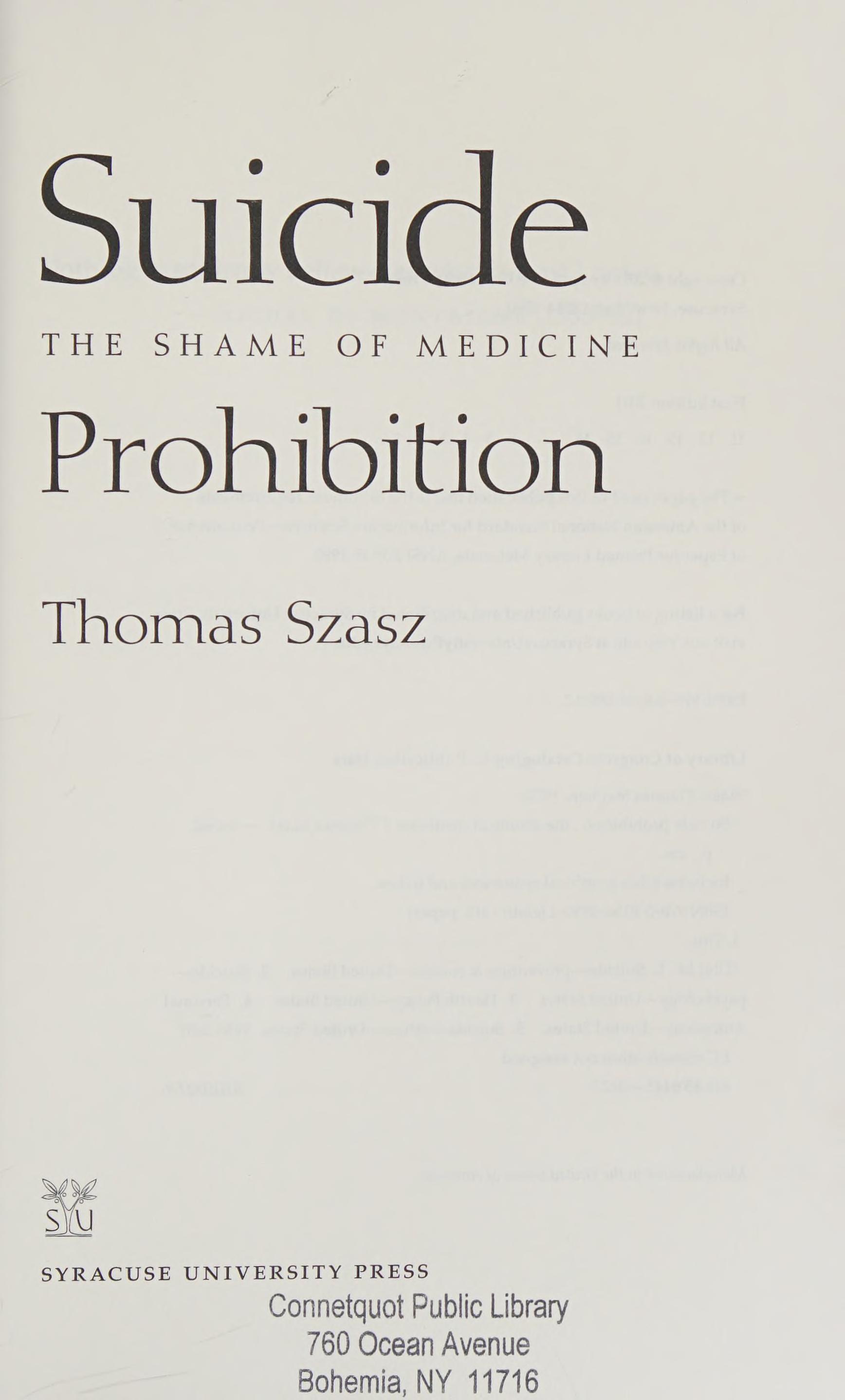 Suicide Prohibition: The Shame Of Medicine