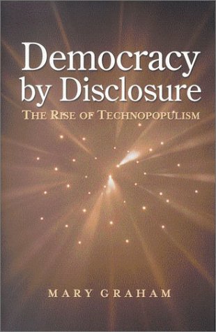 Democracy by Disclosure