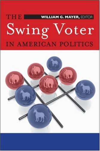 The Swing Voter In American Politics