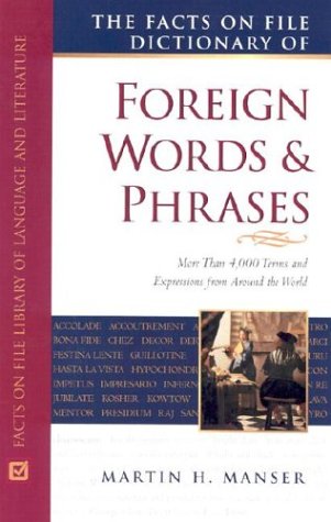 Facts on File Dictionary of Foreign Words and Phrases